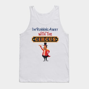 Running Away with the Circus: Ringmaster Tank Top